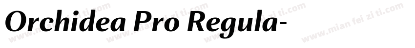 Orchidea Pro Regula字体转换